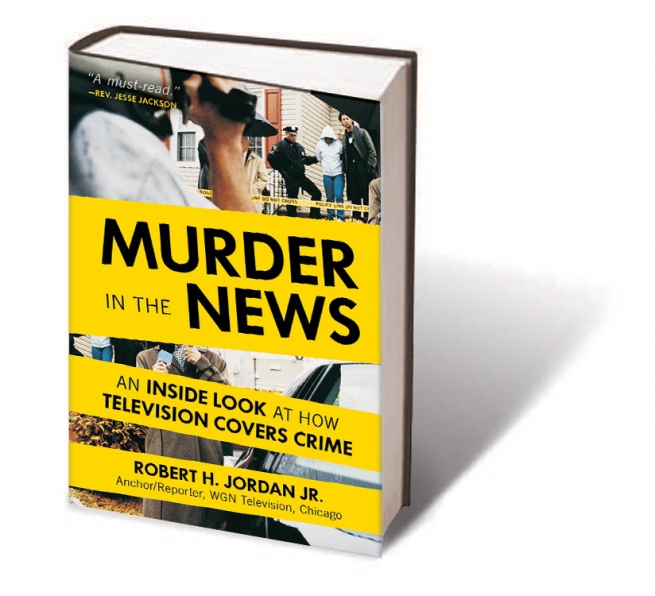 Murder in The News: An Inside Look at How Television Covers Crime